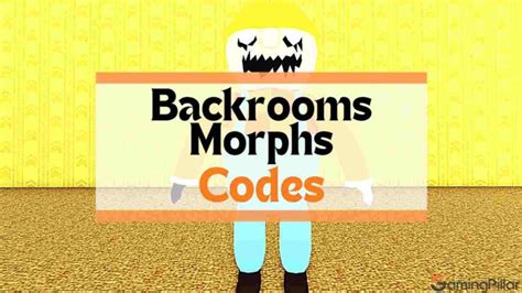 Roblox Backrooms Morphs Codes Wiki New Month