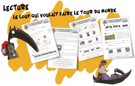 Le Loup Qui Voulait Faire Le Tour Du Monde Par La Classe De Tibiscuit