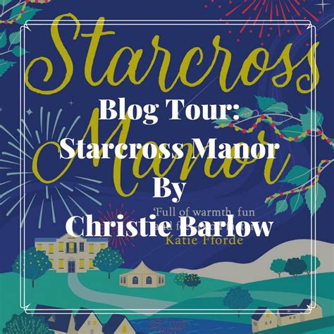 Blog Tour Starcross Manor By Christie Barlow Frasers Fun House