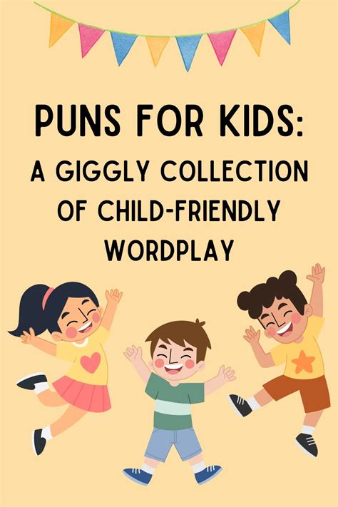 Puns for Kids: A Giggly Collection of Child-Friendly Wordplay