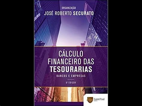 Calculo Financeiro das Tesourarias A Bíblia das Tesourarias YouTube