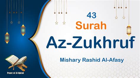 Surah Az Zukhruf Mishary Rashid Al Afasy