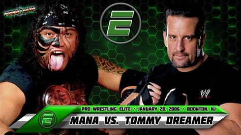 Mana Vs Tommy Dreamer Pro Wrestling Elite January Bloody Hardcore Brawl Youtube