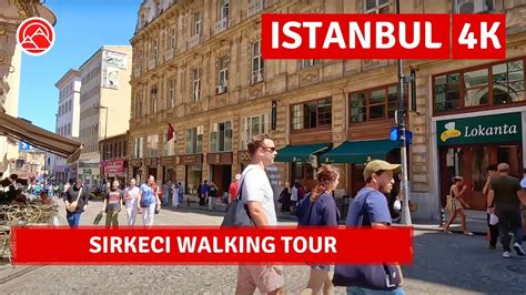 Sirkeci Istanbul Historical Place Walking Tour K Fps Youtube