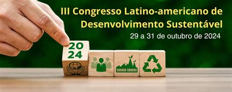 Iii Congresso Latino Americano De Desenvolvimento Sustent Vel