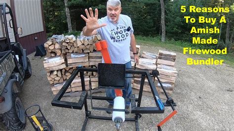 Top 5 Reasons To Invest In An Amish Firewood Bundler 32 YouTube