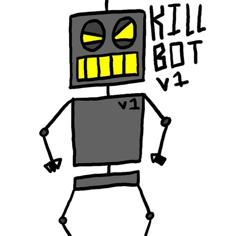 KILLBOT V1 by Logan-Gamers on Newgrounds