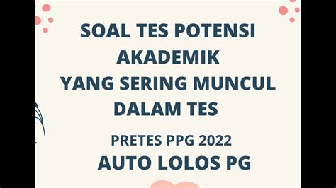 SOAL TES POTENSI AKADEMIK PPG PPPK DAN CPNS AUTO LOLOS PG YouTube