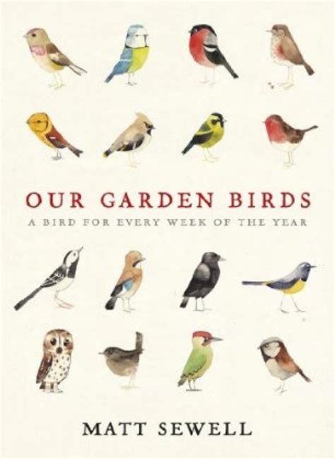 Our Garden Birds A Bird For Every Week Of The Year Nhbs Good Reads