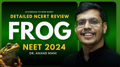 Frog In One Shot Detailed NCERT Review New NCERT NEET 2024