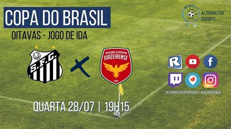 Santos X Juazeirense Narração Ao Vivo Copa Do Brasil Oitavas