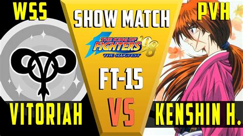 Show Match Wss Vitoriah Vs Kenshin Himura Pvh Ft Kof Youtube