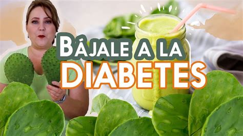 Arriba Imagen Receta Del Nopal Para La Diabetes Abzlocal Mx