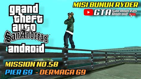 Pier Gta San Andreas Mission Cara Menyelesaikan Misi Pier