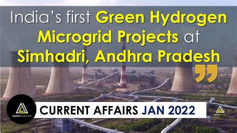 Indias First Green Hydrogen Microgrid Projects At Simhadri Andhra