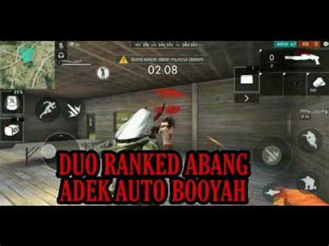 DUO RANKED ABANG ADEK NGEBAR² ABANG DITINGGAL SOLO AUTO BOOYAH YouTube