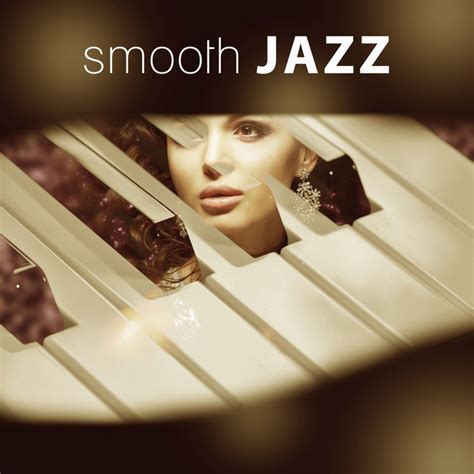 Smooth Jazz Jazz For Relax Essential Jazz Bossa Nova Feels Like