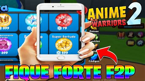 Como FICAR FORTE RAPIDO Sendo MOBILE E F2P No Anime Warrios 2 YouTube