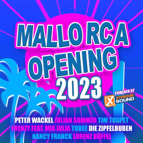 Mallorca Opening Powered By Xtreme Sound Various Artists