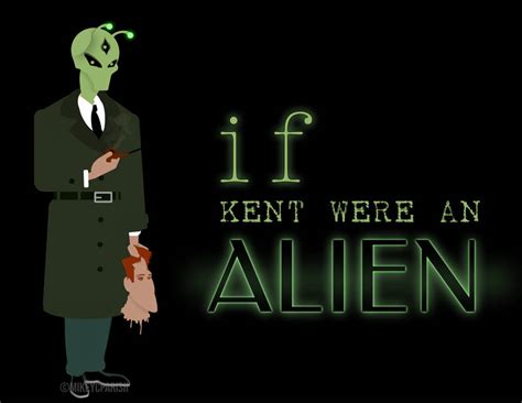 If Kent Were An Alien By Mikeycparisii On Deviantart