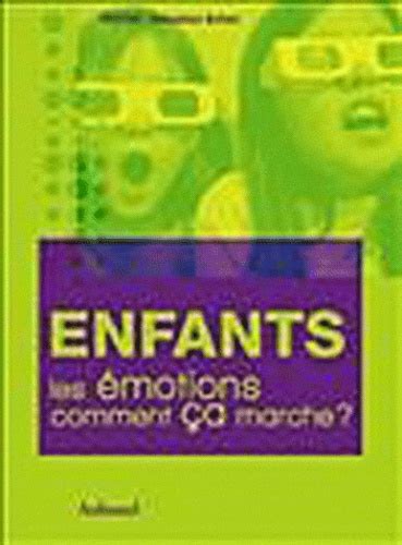 Enfance Les Motions Comment A Marche De S Bastien Bohler Livre