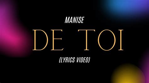 Manise DE TOI Lyrics Video YouTube