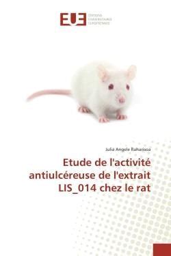 Etude De L Activite Antiulcereuse De L Extrait LIS 014 Chez Le Rat