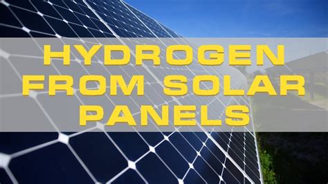 New Solar Panel Invention Directly Creates Hydrogen Youtube