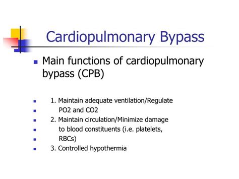 PPT - Cardiopulmonary Bypass PowerPoint Presentation - ID:3761992