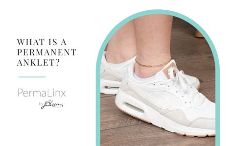 What Is A Permanent Anklet | jBloom | PermaLinx