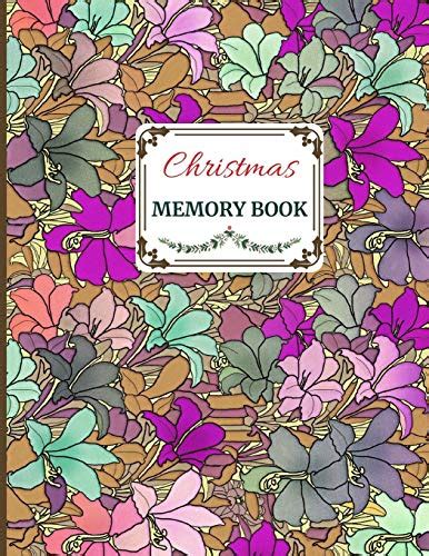 Christmas Memory Book: Cute Holiday Journal to Keep Stories and ...