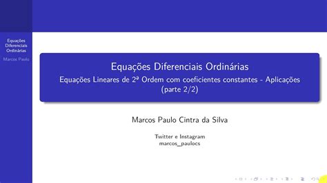 Edo Aula 16 Aplicações das equações diferenciais Lineares de 2ª ordem