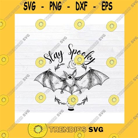 Halloween Svg Stay Spooky Svg Halloween Bats Svg Bat Spooky Halloween