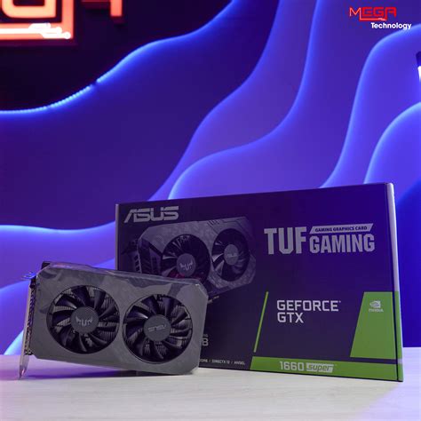 Card Màn Hình Vga Asus Tuf Gtx1660s O6g Gaming Mega