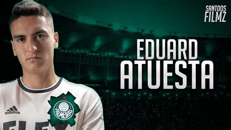 Eduard Atuesta Bem Vindo Ao Palmeiras Oficial Skills Goals