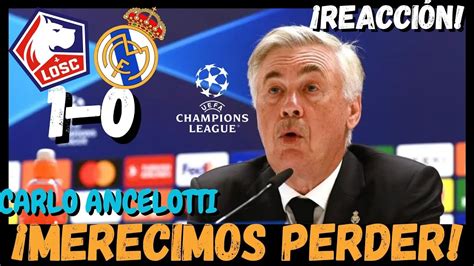 DURAS DECLARACIONES DE CARLO ANCELOTTI TRAS PERDER CONTRA LILLE EN LA