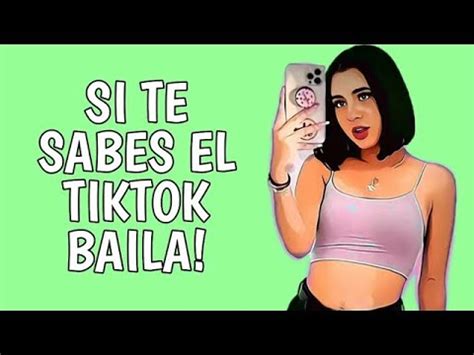 Si Te Sabes El Tiktok Baila Si Llega A Likes Subo Otro Youtube