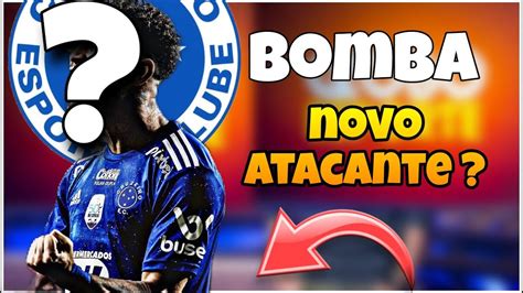 Acabou De Acontecer Cruzeiro Quer Atacante Youtube