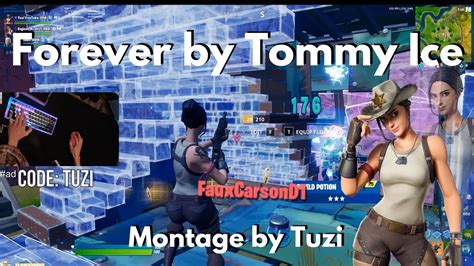 Fortnite Montage Forever By Tommy Ice Tuzi YouTube