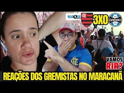 VAMOS RIR REAÇÕES DOS GREMISTAS DE DENTRO DO MARACANÃ FLAMENGO 3X0