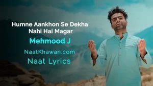 Humne Aankhon Se Dekha Nahi Hai Magar Naat Lyrics