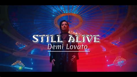 Demi Lovato Still Alive Lyrics Video Cloudy Vibez Youtube