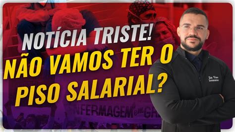 NOTICIA TRISTE PISO SALARIAL DA ENFERMAGEM PARECER NO STF CONTRA O