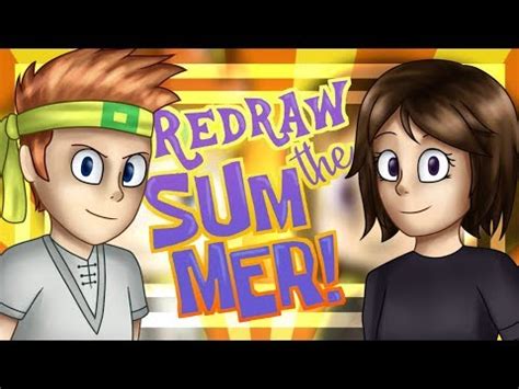 Redraw The Summer Dan And Josie Dan The Man Youtube