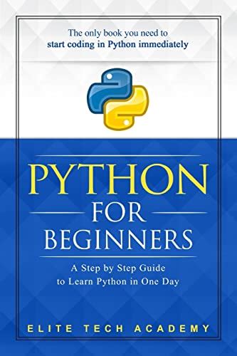 Python For Beginners A Smarter And Faster Way To Learn Python In One