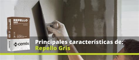 Principales Características De Repello Gris Cemix Centroamérica