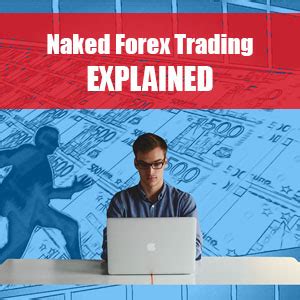 Naked Forex Trading The Forex Geek