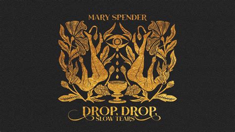 Drop Drop Slow Tears Official Audio Mary Spender Feat Ariel