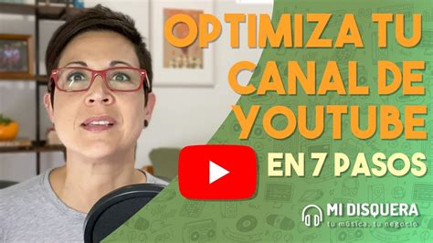 C Mo Optimizar Tu Canal De Youtube En Pasos B Sicos Youtube