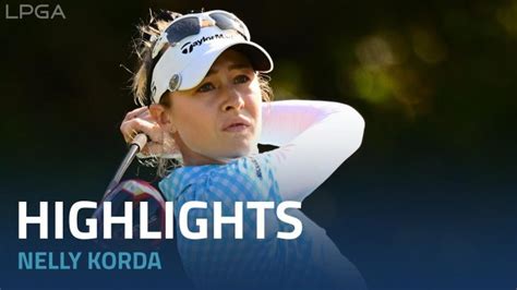 Nelly Korda（ネリー・コルダ） Highlights｜round 2｜hilton Grand Vacations